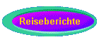 Reiseberichte