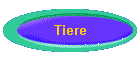 Tiere