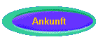 Ankunft