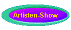 Artisten-Show