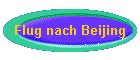 Flug nach Beijing